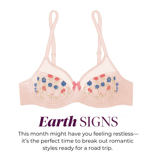 Earth SIGNS - This month might have you feeling restless - it’s the perfect time to break out romantic styles ready for a road trip.