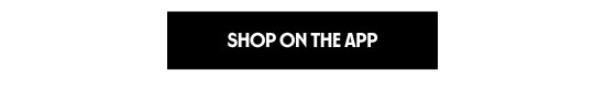 Shop on the app